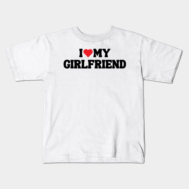 I Love My Girlfriend Kids T-Shirt by Xtian Dela ✅